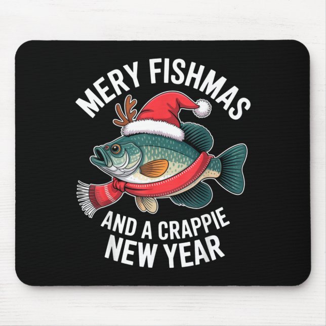 Mery Fishmas And A Crape New Year Funny Fishing Ch Mouse Pad (Front)