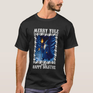 Mery Yule and Happy Solstice Winter Solstice Chris T-Shirt