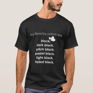 Mes couleurs préférées sont Black Funny TShirt