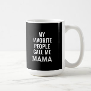 Mes Favoris M'Appelent Mama Mug