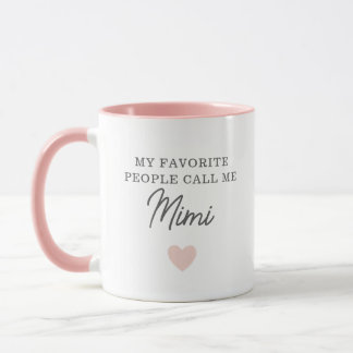 Mes Gens Préférés M'Appelent Mimi Script Mug
