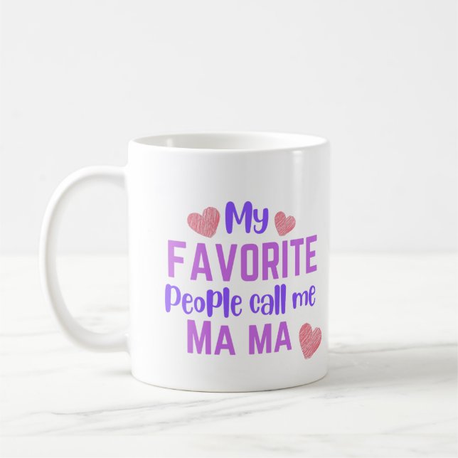 Mes gens préférés m'appellent Ma Ma Mug de café (Gauche)
