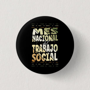 Mes Nacional del Trabajo Social 1 Inch Round Button