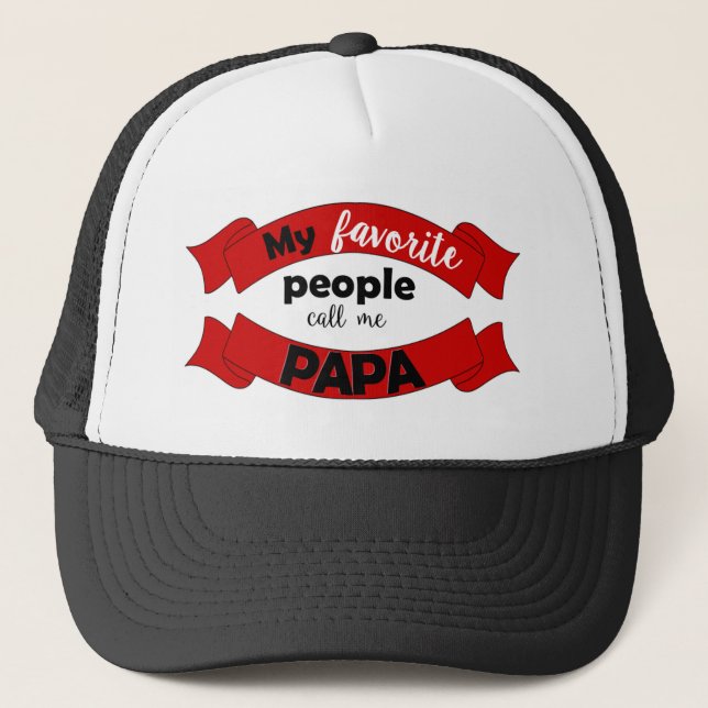 "Mes personnes préférées m'appellent casquette de (Devant)