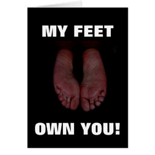 MES PIEDS VOUS POSSÈDENT !