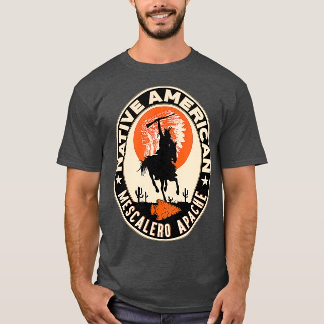 Mescalero Apache Strong Native American Indian T-Shirt (Front)