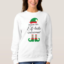 Mesdames Sweatshirts de Noël - Elf-tastic!
