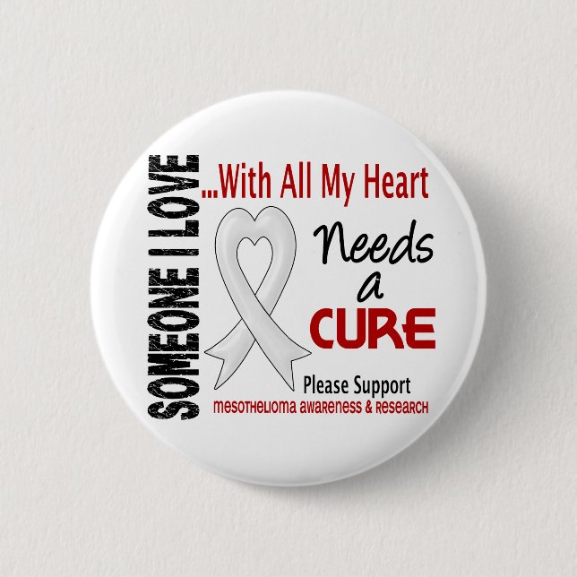 Mesothelioma Needs A Cure 3 2 Inch Round Button (Front)
