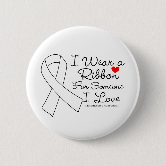 Mesothelioma Ribbon Someone I Love 2 Inch Round Button (Front)