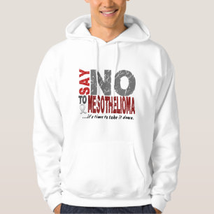 Mesothelioma SAY NO Hoodie