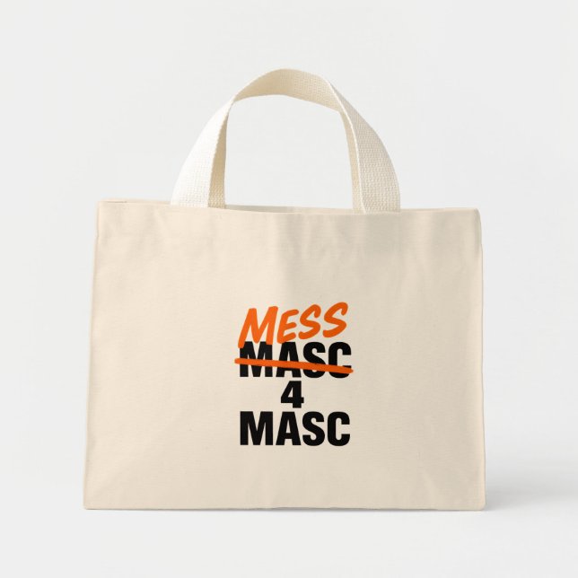 Mess 4 Masc Mini Tote Bag (Front)