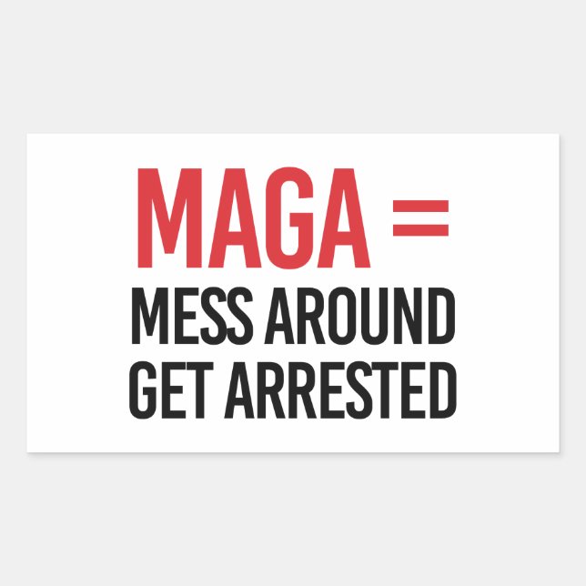 Mess Around Get Arrested Sticker (Front)