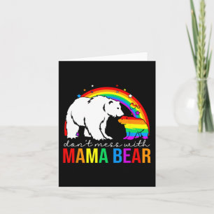 Mess With Mama Bear Lgbt Pride Funny Mom Mothers D Card
