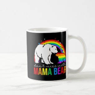 Mess With Mama Bear Lgbt Pride Funny Mom Mothers D Coffee Mug