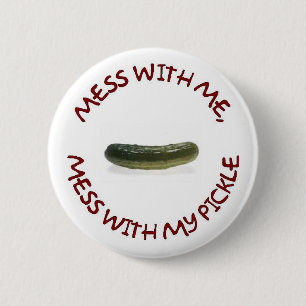 MESS WITH ME 2 INCH ROUND BUTTON