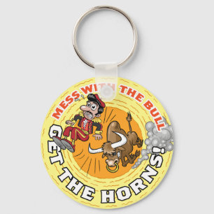 Mess with the Bull... Keychain