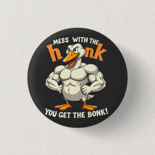 Mess With The Honk You Get The Bonk Fitness 1 Inch Round Button