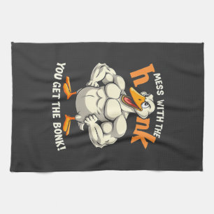 Mess With The Honk You Get The Bonk Fitness Kitchen Towel