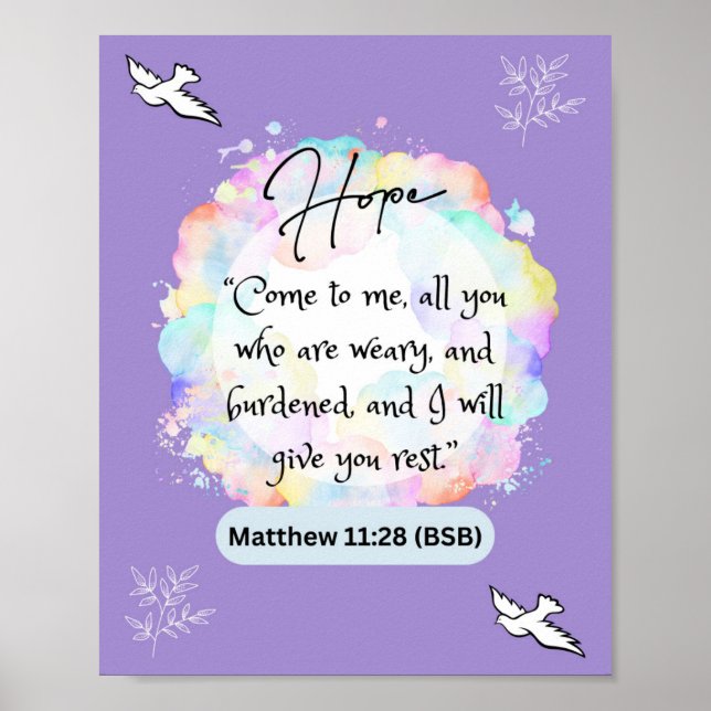 Message d'espoir - Matthew 11-28 - 8 x 10 Poster (Devant)