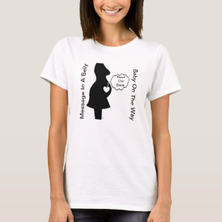 Message In A Belly Shirt For Expecting Mommy