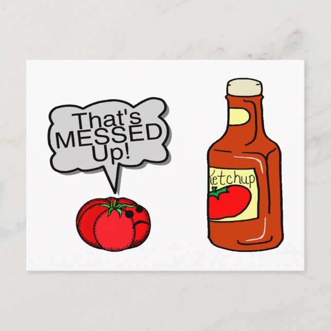 Messed Up Ketchup Postcard (Front)