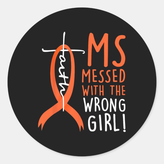 Messed With The Wrong Girl Multiple Sclerosis Awar Classic Round Sticker (Front)