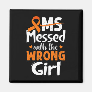 Messed With The Wrong Girl Wear Orange  Magnet