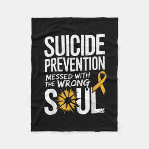 Messed With The Wrong Soul Suicide Prevention Awar Fleece Blanket
