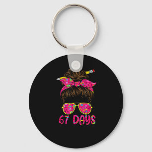 Messy Bun 67 Days Smarter Funny 67 Kids 67 Days Of Keychain
