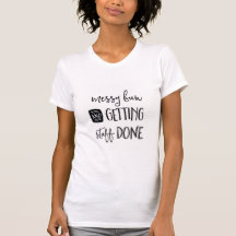 Messy bun and getting stuff done graphic tee