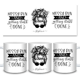 Messy Bun and Getting Stuff Done Mom Life Funny Coffee Mug