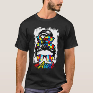 Messy Bun Bandana Aunt Ladies Girls Women Autism A T-Shirt