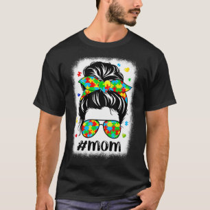 Messy Bun Bandana Mom Supportive Women Autism Awar T-Shirt