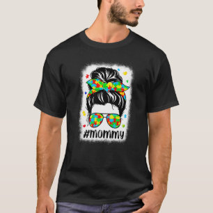 Messy Bun Bandana Mommy Supportive Women Autism Aw T-Shirt