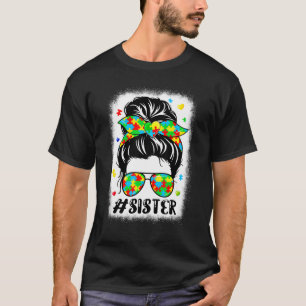 Messy Bun Bandana Sister Supportive Women Autism A T-Shirt