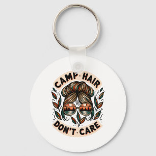 Messy Bun Camping Life Love Camp Hair Dont Care Wo Keychain