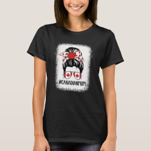 Messy Bun Canadian Mom Happy Canada Day Flag 1th O T-Shirt
