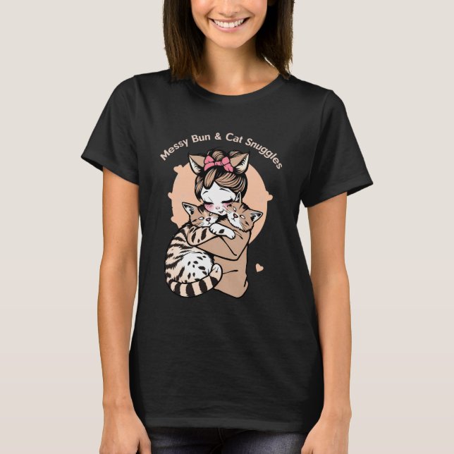 Messy Bun & Cat Snuggles – Cute Cat Mom T-Shirt (Front)
