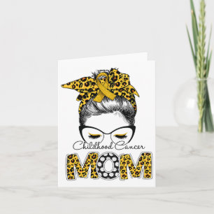Messy Bun Childhood Cancer Mom Leopard Awareness M Card