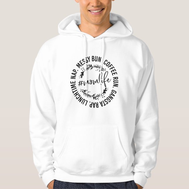Messy Bun Coffee Run Gangsta Rap Mom Life Hoodie (Front)