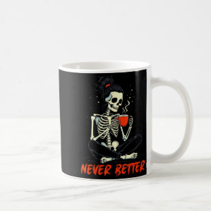 Messy Bun Drinking Coffee For Women Never Better S Coffee Mug