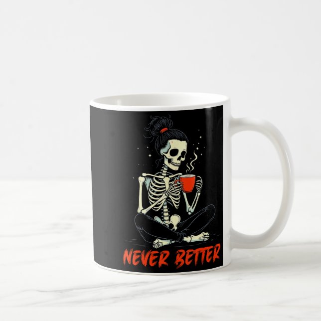 Messy Bun Drinking Coffee For Women Never Better S Mug (Right)