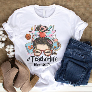 Messy Bun Enseignant Vie TShirt