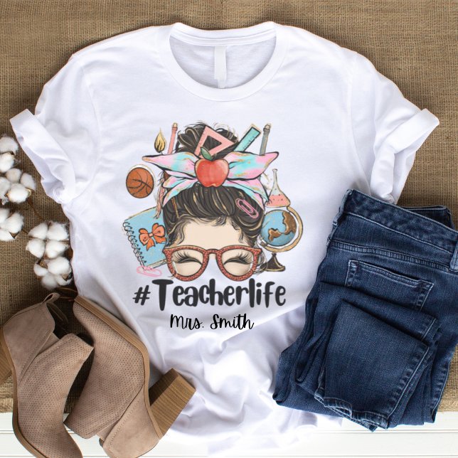 Messy Bun Enseignant Vie TShirt (Créateur téléchargé)