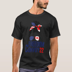 Messy Bun Freedom Convoy 2022 Support Canadian Tru T-Shirt