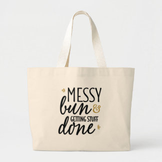 "Messy Bun & Getting Stuff Done" Jumbo Tote Bag