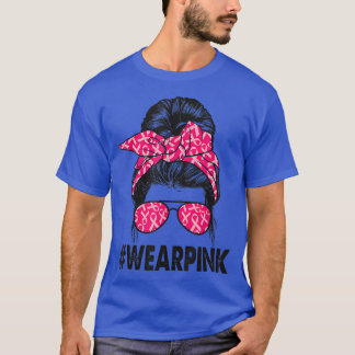 Messy Bun Glasses Wear Pink Cute Breast Cancer Awa T-Shirt