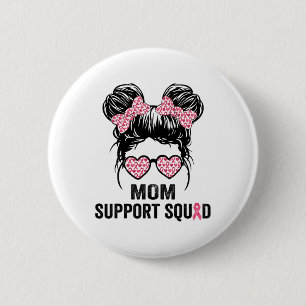 Messy Bun Gles Mom Support Squad Breast Cancer Awa 2 Inch Round Button