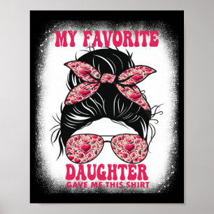 Messy Bun Grandma Mom My Favourite Daughter Gave T Poster