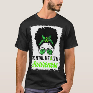 Messy Bun Hair Mental Health Warrior Mental Health T-Shirt